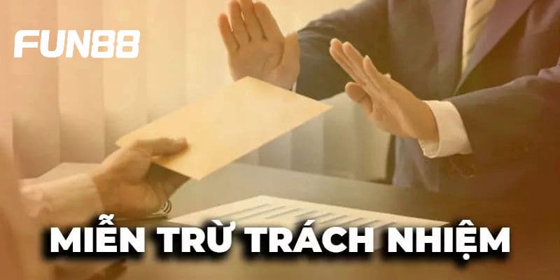 Miễn trách nhiệm nhà cái uy tín được hiểu là gì